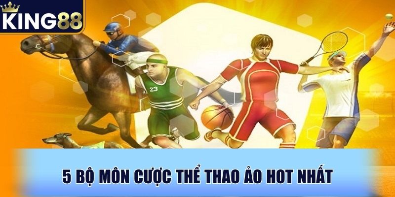 5 bộ môn cược thể thao ảo HOT nhất