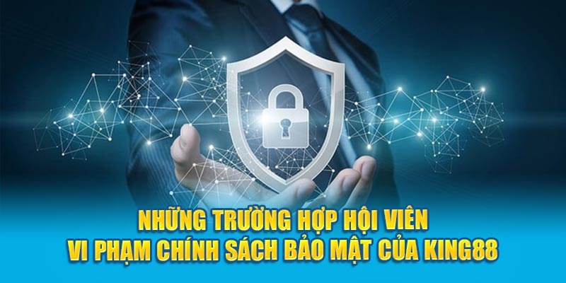 Chính sách bảo mật King88 và trách nhiệm của dân chơi