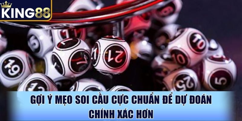 Gợi ý mẹo soi cầu cực chuẩn để dự đoán chính xác hơn