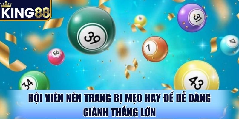 Hội viên nên trang bị mẹo hay để dễ dàng giành thắng lớn Hội viên nên trang bị mẹo hay để dễ dàng giành thắng lớn