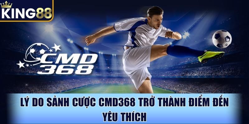 Sảnh cược CMD368 thu hút đông đảo người chơi mỗi ngày